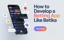 How to Develop a Betting App Like Betika