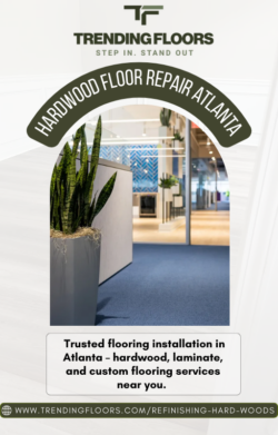 Hardwood Floor Repair Atlanta​​ | Trending Floors
