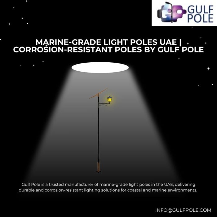 Marine-Grade Light Poles UAE | Corrosion-Resistant Poles by Gulf Pole