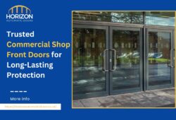 Trusted Commercial Shop Front Doors for Long-Lasting Protection