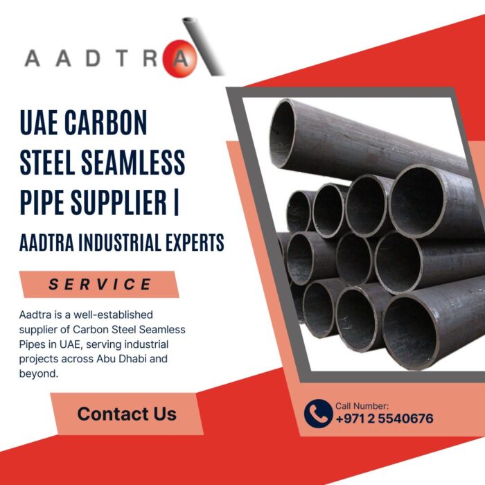 UAE Carbon Steel Seamless Pipe Supplier | Aadtra Industrial Experts