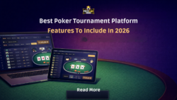 Key Features Every Modern Poker Tournament Platform Must Have in 2026