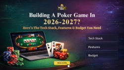 Building a Poker Game in 2026–2027? Here’s the Tech Stack, Features & Budget You Need