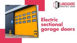Electric Sectional Garage Doors in Lancashire, UK
