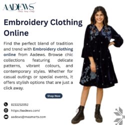 Explore Embroidery Clothing Online for Stylish Collections in Trendy Designs