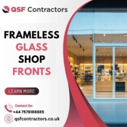 Best Frameless Glass Shop Fronts Installation in UK