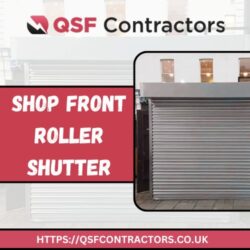Shop Front Roller Shutter Installation From QSF Contractors