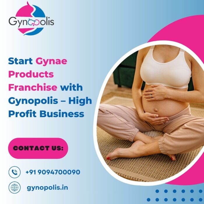 Start Gynae Products Franchise with Gynopolis – High Profit Business