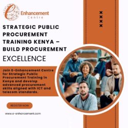 Strategic Public Procurement Training Kenya – Build Procurement Excellence
