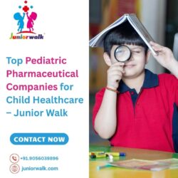 Top Pediatric Pharmaceutical Companies for Child Healthcare – Junior Walk