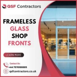 Reliable Frameless Glass Shop Fronts Installation in UK