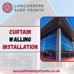 Curtain Wall Glazing | Lancashire Shop Fronts